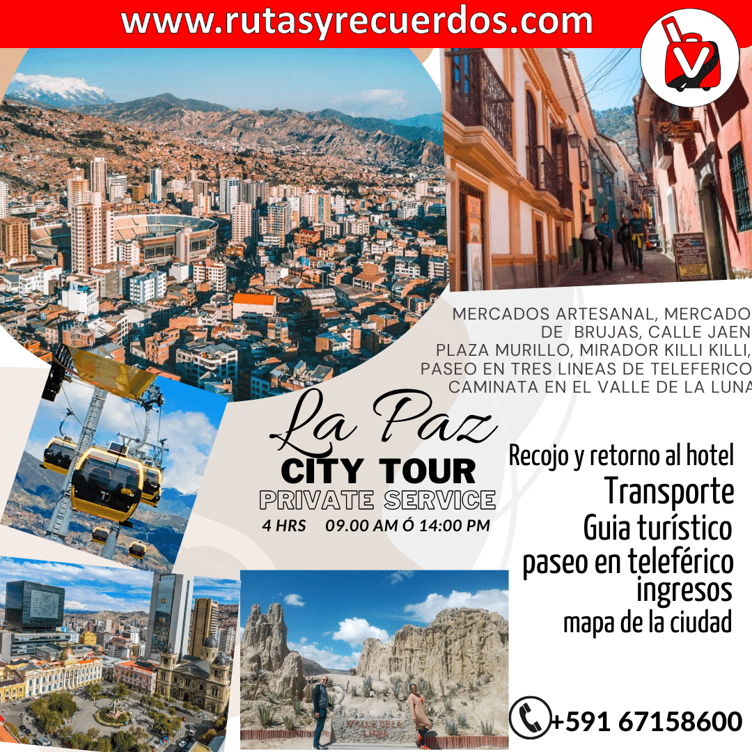 LA PAZ CITY TOUR // Servicio Privado | Rutas y Recuerdos